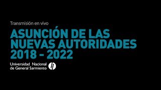 Acto de asunción de autoridades UNGS para el período 2018-2022