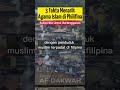 3 Fakta Menarik Agama Islam di Philipina #philippines #islam #faktaunik  - AFD ID