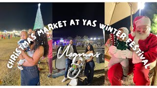 VLOGMAS : A Day at Yas Winter Festival: Christmas Market Fun in Abu Dhabi