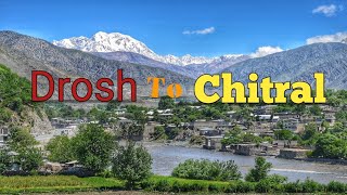 Drosh to chitral short trip|drosh se chitral