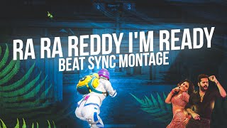 Ra Ra Reddy I'm Ready Beat Sync Montage || Bgmi Montage Pubg Montage