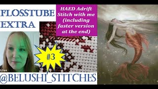 Flosstube Extra #3 – HAED Adrift stitch with me…