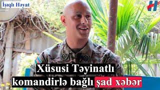 Xərçəngdən əziyyət çəkən Xüsusi Təyinatlı komandirlə bağlı şad xəbər