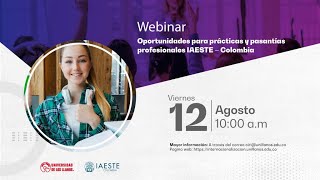 Webinar ‘Oportunidades para prácticas y pasantías profesionales IAESTE – Colombia’