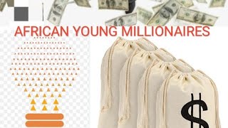 AFRICAN COUNTRY WITH HIGHEST NUMBER OF YOUNG MILLIONAIRES