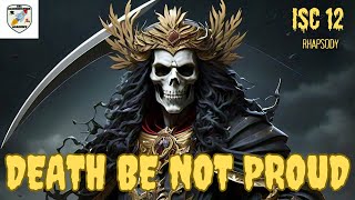 DEATH BE NOT PROUD|BACKBENCHERS ACADEMY|RHAPSODY|ISC 12|LINE BY LINE EXPLANATION |MetaphysicalNATURE