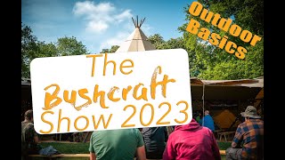 The Bushcraft Show 2023 w/ Outdoor Basics