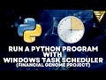 How to Run a Python Program with Windows Task Scheduler