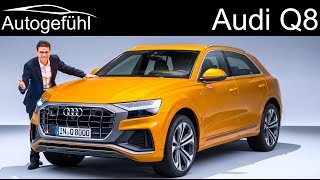 All-new Audi Q8 premiere REVIEW SUV Coupé 2019 - Autogefühl