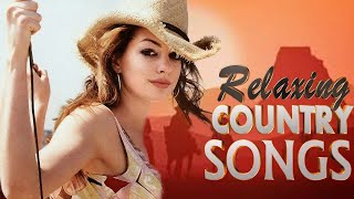 Relaxing Country Love Songs Of All Time -  Best Classic Country Music Collection