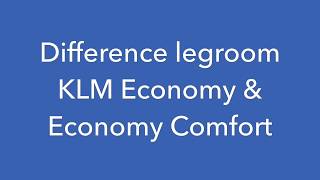 Will you pay the difference? KLM Economy en Economy comfort reviewed