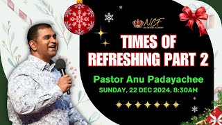 Pastor Anu Padayachee -   Times of Refreshing | Part 2