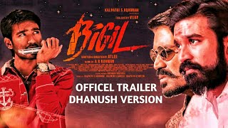 Bigil - Official Trailer | Thalapathy Vijay, Nayanthara / Dhanush Version / F