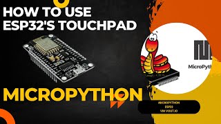 Esp32 Builtin touch sensor | Micropython #esp32 #touchsensor #micropython| VinVout