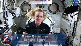 Keep Reaching for the Stars a message from MX Astronaut Ambassador Kate Rubins