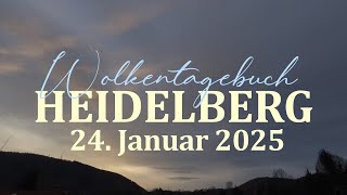 24.01.2025 Wolkentagebuch 🌤 Der Himmel im Zeitraffer 🌤 Cloud Timelapse