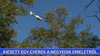 Kiesett egy gyerek a negyedik emeletről