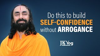 Do this to Build Self-Confidence without Being Arrogant | Swami Mukundananda