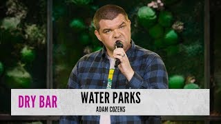 Water Parks As An Adult. Adam Cozens