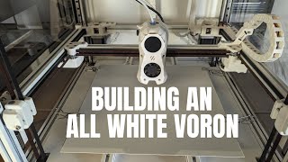I Build an All White Voron and it Looks Amazing!
