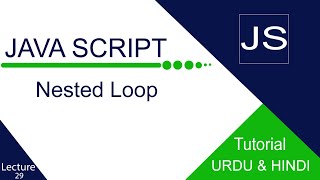 Nested loop used in JavaScript _ Full tutorial in Urdu and Hindi