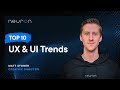 Top 10 UX & UI Trends