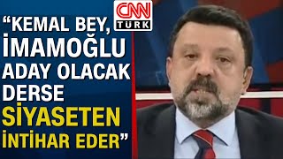 Melik Yiğitel: "Son anda Akşener'in Kemal Bey'i, İmamoğlu isminde ikna edebileceği söyleniyor"