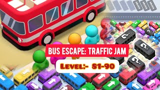 Bus Escape :- Traffic Jam Level: 81-90| GAME ZONE|