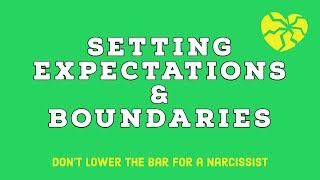 Grooming to accept lower expectations with a narcissist