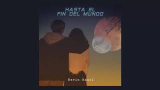 Kevin Kaarl - Hasta El Fin Del Mundo (Álbum Completo)