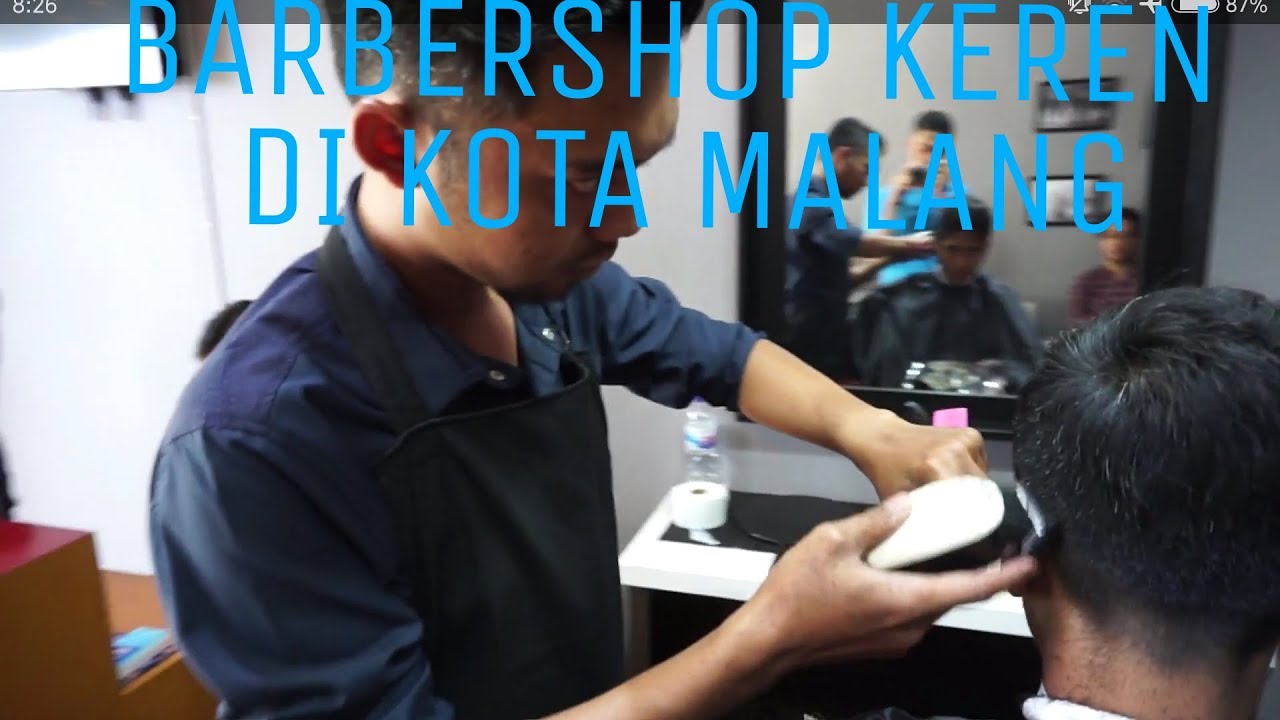 BARBERSHOP PALING WORTH IT DI KOTA MALANG - YouTube