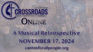 Crossroads Online for November 17, 2024 - A Musical Retrospective