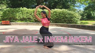 Fusion Dance Cover | Jiya Jale x Inkem Inkem