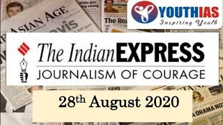 INDIAN EXPRESS NEWSPAPER AND EDITORIAL DISCUSSION I 28th AUGUST 2020 I ABHISHEK BHARDWAJ I YOUTHIAS