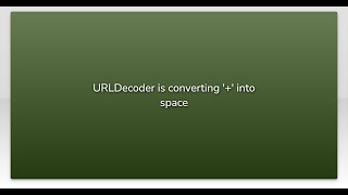 URLDecoder is converting '+' into space