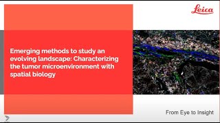 Emerging methods to study an evolving landscape: Characterizing the tumor microenvironment with ...