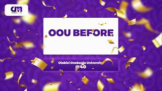 OOU's 40th Anniversary: Reflecting on the OLABISI ONABANJO UNIVERSITY's History