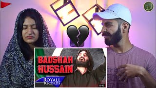 Reaction On : Badshah Hussain ~ Nadeem Sarwar | Hussain Noha Reaction | Beat Blaster
