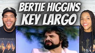 VIBE!| FIRST TIME HEARING Bertie Higgins -  Key Largo REACTION