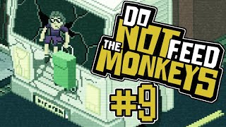 Do Not Feed The Monkeys Part 9 The Happiest Person in the World