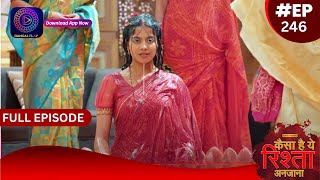 Kaisa Hai Yeh Rishta Anjana | 6 April 2024 | Full Episode 246 | Dangal TV