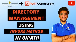 Directory Management Using Invoke Method In UiPath: Learn to play with Folder Structure