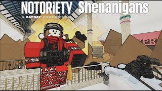 Notoriety Shenanigans | Roblox Notoriety: A Payday Experience