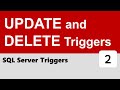 SQL Server Triggers #2 - UPDATE and DELETE Triggers