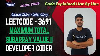 Maximum Total Subarray Value II | LeetCode 3691 | Sparse Table + Heap | Java Code | Developer Coder