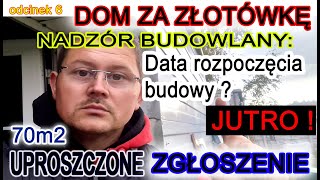 Dom za Złotówkę -  Uproszczone zgłoszenie budowy 70m2 bez kierownika budowy na własne cele - odc 6