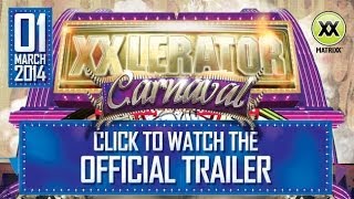 XXlerator Carnaval - 1st of March 2014 - Matrixx - Trailer