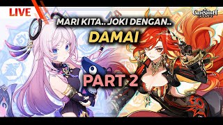 🔴 JOKI DENGAN DAMAI... PART 2 Ep.1653 | Genshin Impact Indonesia