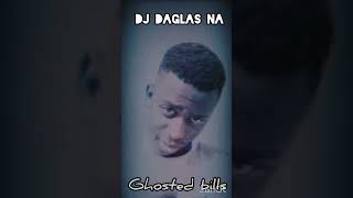 Ghosted bills (Official audio) DJ DAGLAS NA Namibian Vibes