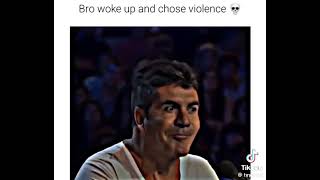 Bro Woke Up And Chose Violence